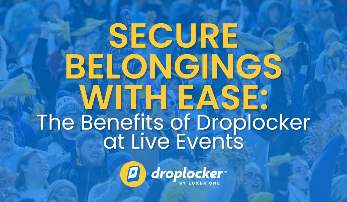 Secure Belongings With Ease: The Benefits of Droplocker at Live Events